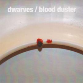 Dwarves - Blood Duster